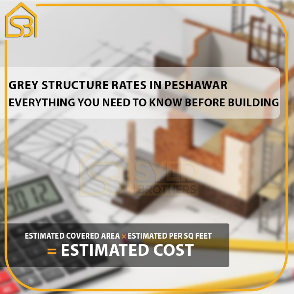 Grey Structure Rates in Peshawar